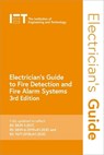 Electrician's Guide to Fire Detection and Fire Alarm Systems - The Institution of Engineering and Technology - 9781785616747