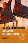 Pen y Gwryd Hotel, The - Tales from the Smoke Room - Rob Goodfellow ; Jonathan Copeland ; Peter O'Neill - 9781785621499