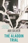 The Aladdin Trial - Abi Silver - 9781785632747