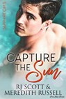 Capture The Sun - RJ Scott ; Meredith Russell - 9781785645198