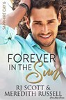 Forever In The Sun - RJ Scott ; Meredith Russell - 9781785645204