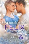Felix - RJ Scott ; Meredith Russell - 9781785645389