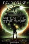 When the Tide Rises (The Republic of Cinnabar Navy series #6) - David Drake - 9781785652271