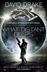What Distant Deeps (The Republic of Cinnabar Navy series #8) - David Drake - 9781785652332
