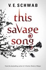 This Savage Song - V. E Schwab - 9781785652745
