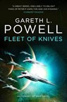Fleet of Knives: An Embers of War Novel - Gareth L. Powell - 9781785655210