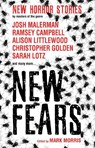 New Fears - New Horror Stories by Masters of the Genre - Ramsey Campbell ; Brian Lillie ; Alison Littlewood ; Stephen Gallagher - 9781785655524
