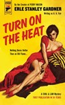 Turn on the Heat - Erle Stanley Gardner - 9781785656170