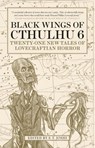 Black Wings of Cthulhu (Volume Six) - S. T. Joshi - 9781785656934