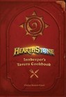 Hearthstone: Innkeeper's Tavern Cookbook - Chelsea Monroe-Cassel - 9781785657375