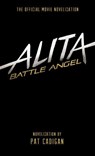 Alita: Battle Angel - The Official Movie Novelization - Pat Cadigan - 9781785658402