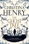 The Ghost Tree - Christina Henry - 9781785659799