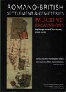 Romano-British Settlement and Cemeteries at Mucking - Sam Lucy ; Christopher Evans - 9781785702686