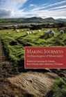 Making Journeys - Catriona D. Gibson ; Kerri Cleary ; Catherine J. Frieman - 9781785709302