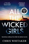 All The Wicked Girls - Chris Whitaker - 9781785761522