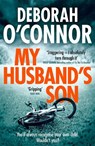 My Husband's Son - Deborah O'Connor - 9781785761942