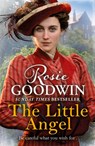 The Little Angel - Rosie Goodwin - 9781785762369