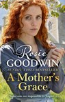 A Mother's Grace - Rosie Goodwin - 9781785762376