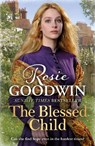 The Blessed Child - Rosie Goodwin - 9781785762420