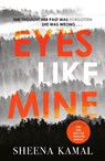 Eyes Like Mine - Sheena Kamal - 9781785762567