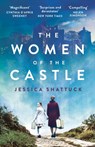 The Women of the Castle - Jessica Shattuck - 9781785763625