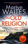 The Old Religion - Martyn Waites - 9781785764141