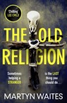 The Old Religion - Martyn Waites - 9781785764158