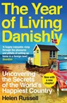 The Year of Living Danishly - Helen Russell - 9781785780233