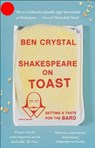 Shakespeare on Toast - Ben Crystal - 9781785780301
