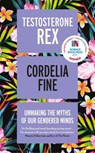 Testosterone Rex - Cordelia Fine - 9781785783180