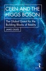 CERN and the Higgs Boson - James Gillies - 9781785783920