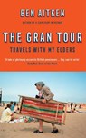 The Gran Tour - Ben Aitken - 9781785786488