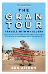 The Gran Tour - Ben Aitken - 9781785787041