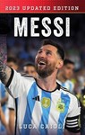Messi - Luca Caioli - 9781785787676