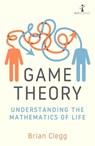 Game Theory - Brian Clegg - 9781785788321