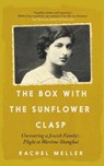 The Box with the Sunflower Clasp - Rachel Meller - 9781785789823