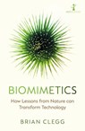 Biomimetics - Brian Clegg - 9781785789892