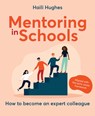 Mentoring in Schools - Haili Hughes - 9781785835230