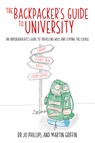 The Backpacker's Guide to University - Jo Phillips ; Martin Griffin - 9781785837449