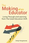 The Making of an Educator - Andy Hargreaves - 9781785837524