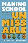 Making School Unmissable - Rachel Macfarlane ; Paul Jenkins - 9781785837944