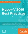 Hyper-V 2016 Best Practices - Benedict Berger ; Romain Serre - 9781785883392