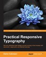 Practical Responsive Typography - Dario Calonaci - 9781785884634