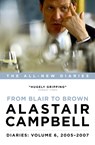 Diaries: From Blair to Brown, 2005 - 2007 - Alastair Campbell - 9781785900846