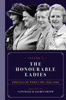 The Honourable Ladies - Iain Dale ; Jacqui Smith - 9781785902444