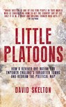 Little Platoons - David Skelton - 9781785905124