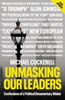 Unmasking Our Leaders - Michael Cockerell - 9781785907661