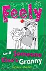 Feely and Someone Else's Granny - Catchpole Barbara - 9781785911262