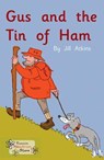 Gus and the Tin of Ham - Jill Atkins ; Atkins Jill - 9781785914256