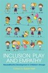 Inclusion, Play and Empathy - Susan Hart - 9781785920066